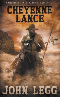 Cover image for Cheyenne Lance: A Classic Western