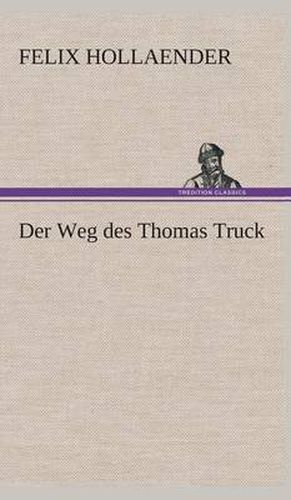 Cover image for Der Weg des Thomas Truck