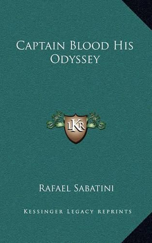 Cover image for Captain Blood His Odyssey