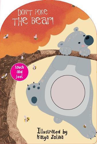 Cover image for Don't Poke the Bear! Touch and Feel