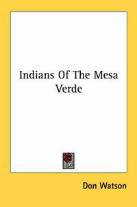 Cover image for Indians of the Mesa Verde