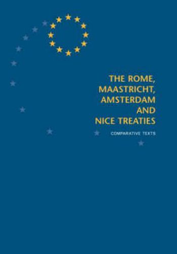 Cover image for The Rome, Maastricht, Amsterdam and Nice Treaties: Comparative Texts