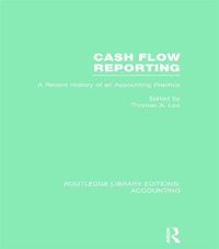 Cover image for Cash Flow Reporting (RLE Accounting): A Recent History of an Accounting Practice