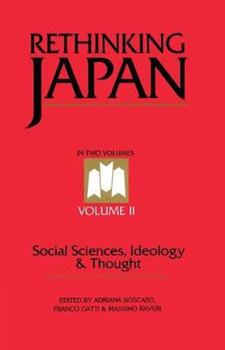 Cover image for Rethinking Japan: Social Sciences, Ideology & Thought