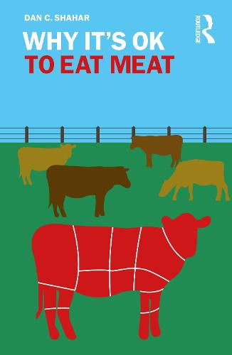 Cover image for Why It's OK to Eat Meat