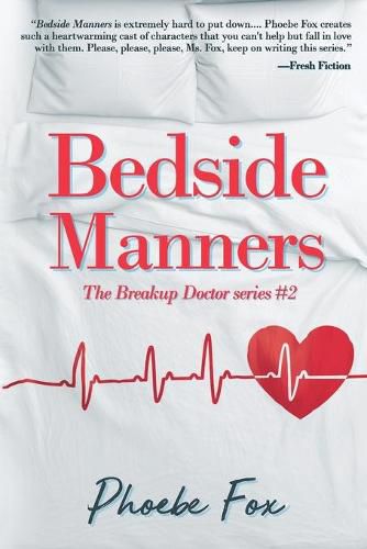 Bedside Manners: The Breakup Doctor series #2