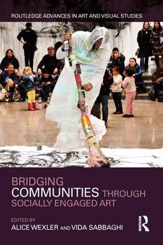 Cover image for Bridging Communities through Socially Engaged Art