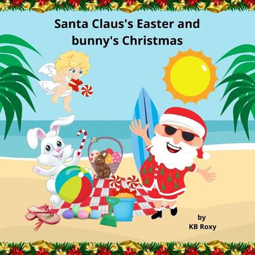 Cover image for Santa Claus's Easter and bunny's Christmas