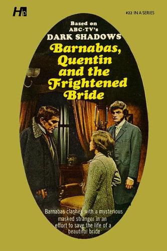 Cover image for Dark Shadows the Complete Paperback Library Reprint Book 22: Barnabas, Quentin and the Frightened Bride