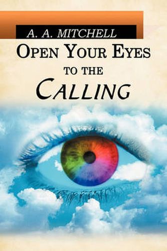 Cover image for Open Your Eyes to the Calling