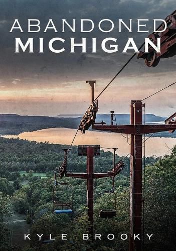 Cover image for Abandoned Michigan