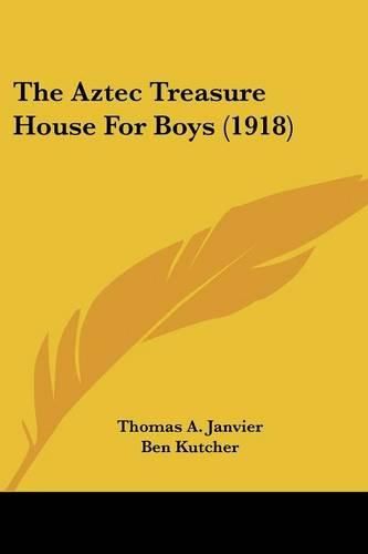 Cover image for The Aztec Treasure House for Boys (1918)