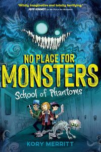 Cover image for No Place for Monsters: School of Phantoms