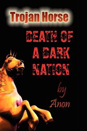 Cover image for Trojan Horse: Death of a Dark Nation