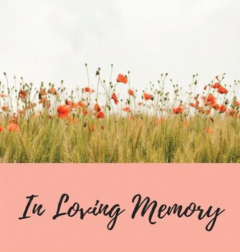 Cover image for Funeral Guest Book (Hardcover): memory book, comments book, condolence book for funeral, remembrance, celebration of life, in loving memory funeral guest book, memorial guest book, remembrance book for funerals, memorial service guest book