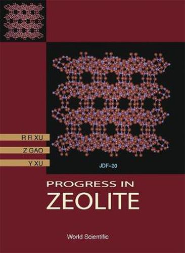 Cover image for Progress In Zeolites Science: A China Perspective