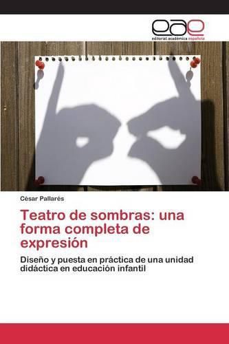 Cover image for Teatro de sombras: una forma completa de expresion