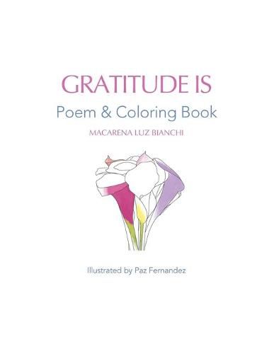 Cover image for Gratitude Is: Poem and Coloring Book