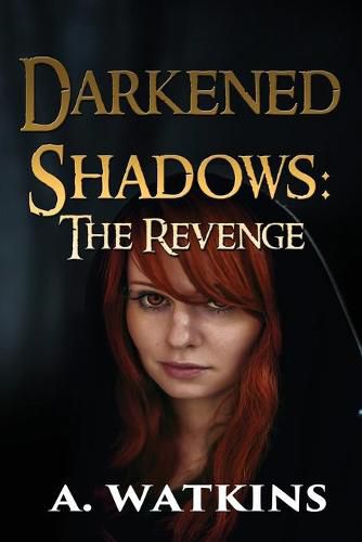 Cover image for Darkened Shadows: The Revenge