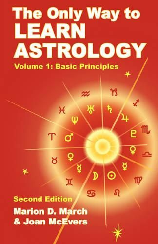 Cover image for The Only Way to Learn Astrology, Volume 1, Second Edition