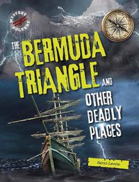 Cover image for The Bermuda Triangle and Other Deadly Places