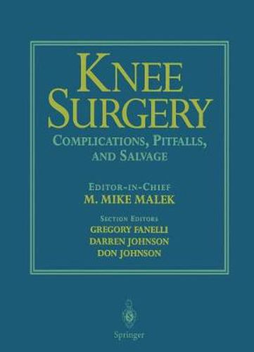 Knee Surgery: Complications, Pitfalls, and Salvage