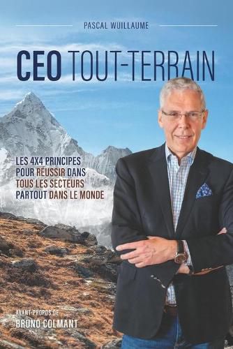 Cover image for CEO Tout-Terrain: Les 4x4 principes pour reussir dans tous les secteurs partout dans le monde