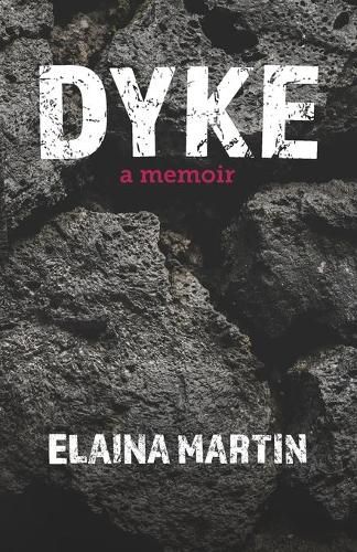 Cover image for Dyke: a memoir