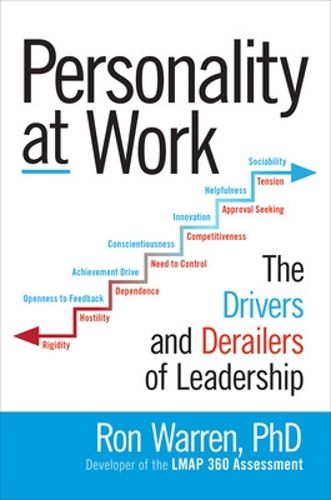 Cover image for Personality at Work: The Drivers and Derailers of Leadership