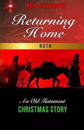 Cover image for Returning Home: An Old Testament Christmas Story