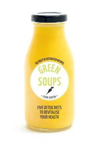 Cover image for Green Soups: Hachette Healthy Living