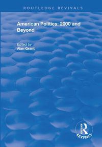 Cover image for American Politics: 2000 and Beyond