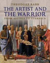 Cover image for The Artist and the Warrior: Military History through the Eyes of the Masters