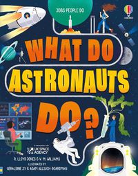 Cover image for What Do Astronauts Do?