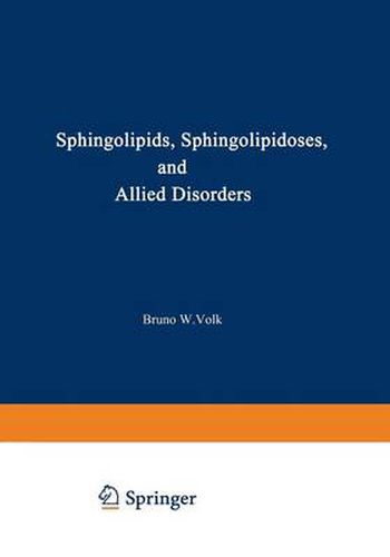 Cover image for Sphingolipids, Sphingolipidoses and Allied Disorders: Proceedings of the Symposium on Sphingolipidoses and Allied Disorders held in Brooklyn, New York, October 25-27, 1971