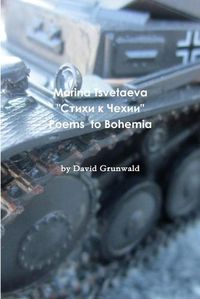 Cover image for Marina Tsvetaeva's Poems to Bohemia