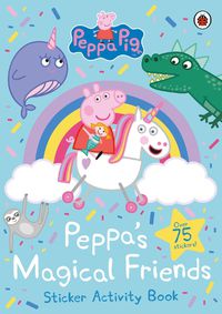 Cover image for Peppa Pig: Peppa's Magical Friends Sticker Activity