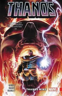 Cover image for Thanos Wins By Donny Cates