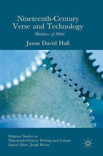 Cover image for Nineteenth-Century Verse and Technology: Machines of Meter