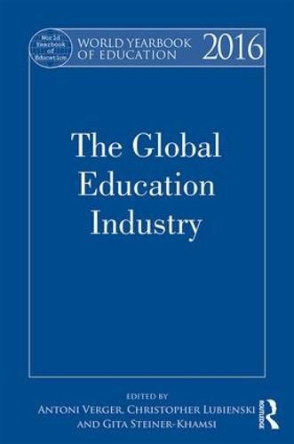 Cover image for World Yearbook of Education 2016: The Global Education Industry