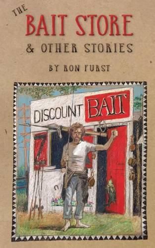 Cover image for The Bait Store: & Other Stories