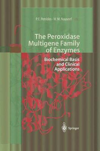 Cover image for The Peroxidase Multigene Family of Enzymes: Biochemical Basis and Clinical Applications