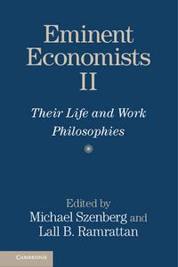 Cover image for Eminent Economists II: Their Life and Work Philosophies