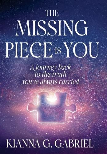 Cover image for The Missing Piece Is You