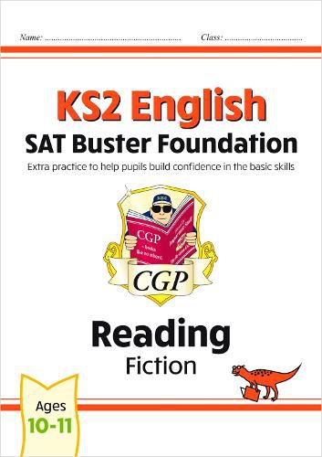 KS2 English Reading SAT Buster Foundation: Fiction (for the 2023 tests)