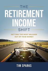 Cover image for The Retirement Income Shift