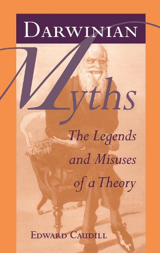 Cover image for Darwinian Myths: The Legends and Misuses of a Theory