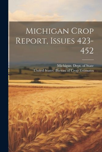 Cover image for Michigan Crop Report, Issues 423-452