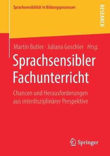 Sprachsensibler Fachunterricht: Chancen und Herausforderungen aus interdisziplinarer Perspektive