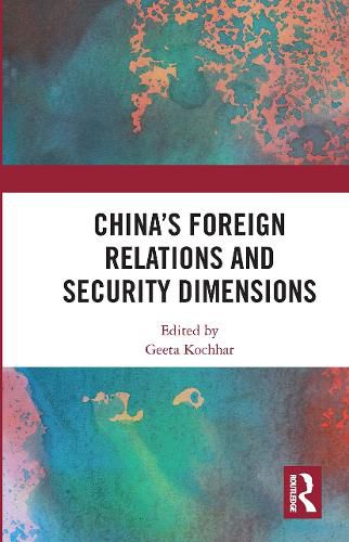 Cover image for China's Foreign Relations and Security Dimensions